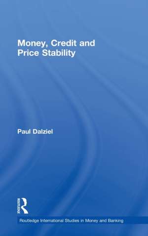 Money, Credit and Price Stability de Paul Dalziel