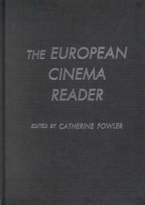 European Cinema Reader de Catherine Fowler