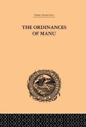 The Ordinances of Manu: Translated from the Sanskrit de Arthur Coke Burnell