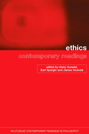 Ethics: Contemporary Readings de Harry Gensler