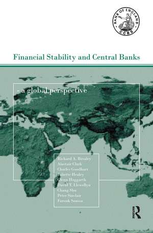 Financial Stability and Central Banks: A Global Perspective de Richard Brearley