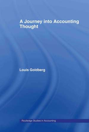 A Journey into Accounting Thought de Louis Goldberg