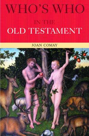 Who's Who in the Old Testament de Joan Comay