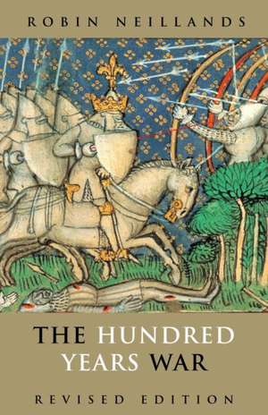 The Hundred Years War de Robin Neillands