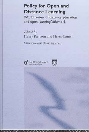 Policy for Open and Distance Learning: World review of distance education and open learning Volume 4 de Helen Lentell