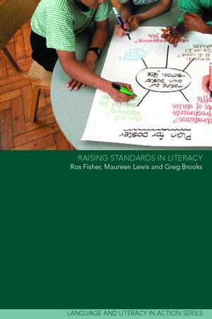 Raising Standards in Literacy de Greg Brooks