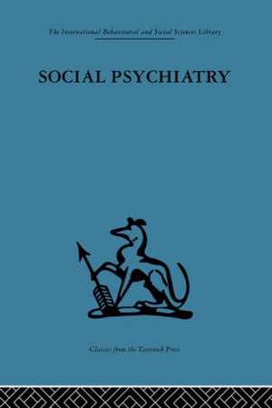 Social Psychiatry: A study of therapeutic communities de Maxwell Jones