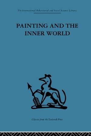 Painting and the Inner World de Adrian Stokes