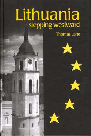 Lithuania: Stepping Westward de Thomas Lane