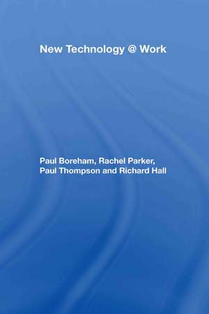 New Technology @ Work de Paul Boreham