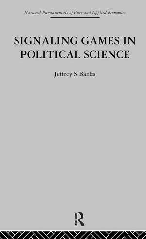 Signalling Games in Political Science de J. Banks