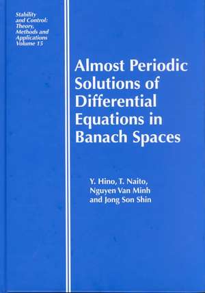 Almost Periodic Solutions of Differential Equations in Banach Spaces de Yoshiyuki Hino