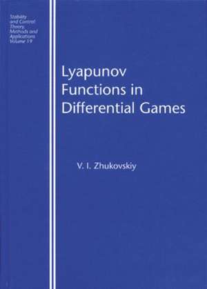 Lyapunov Functions in Differential Games de Vladislav I Zhukovskiy