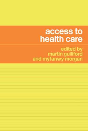 Access to Health Care de Martin Gulliford