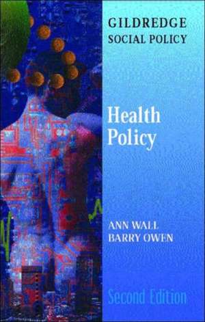 HEALTH POLICY de Ann Wall