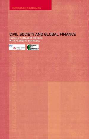 Civil Society and Global Finance de Albrecht Schnabel