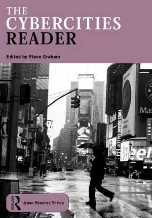 The Cybercities Reader de Steve Graham