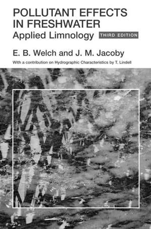 Pollutant Effects in Freshwater: Applied Limnology de J. Jacoby