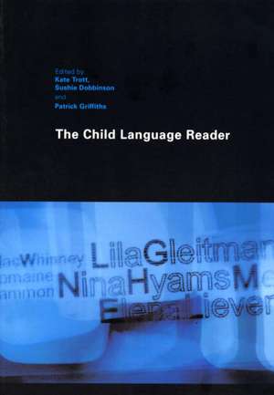 The Child Language Reader de Kate Trott