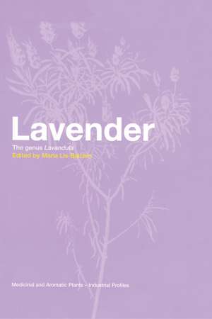 Lavender: The Genus Lavandula de Maria Lis-Balchin