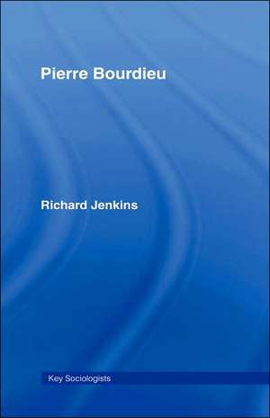 Pierre Bourdieu de Richard Jenkins
