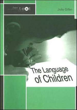 The Language of Children de Julia Gillen