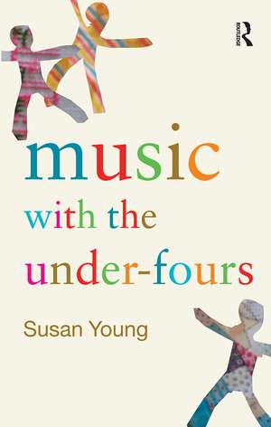 Music with the Under-Fours de Susan Young