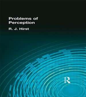 The Problems of Perception de R J Hirst