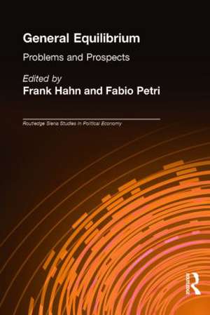 General Equilibrium: Problems and Prospects de Frank Hahn