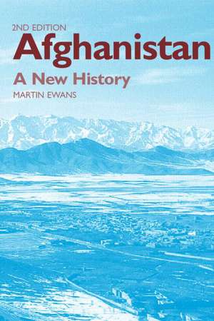 Afghanistan - A New History de Sir Martin Ewans