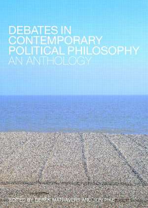 Debates in Contemporary Political Philosophy: An Anthology de Derek Matravers