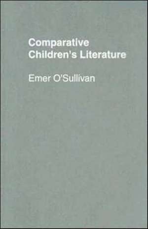 Comparative Children's Literature de Emer O'Sullivan