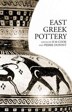 East Greek Pottery de R.M. Cook