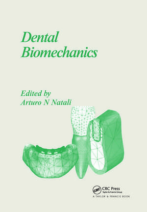 Dental Biomechanics de Arturo N. Natali