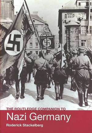 The Routledge Companion to Nazi Germany de Roderick Stackelberg