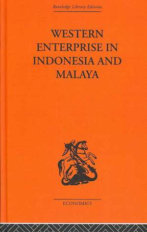 Western Enterprise in Indonesia and Malaysia de G. C Allen