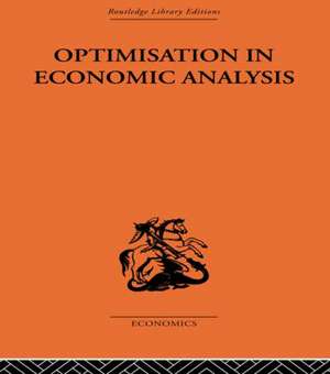 Optimisation in Economic Analysis de Gordon Mills