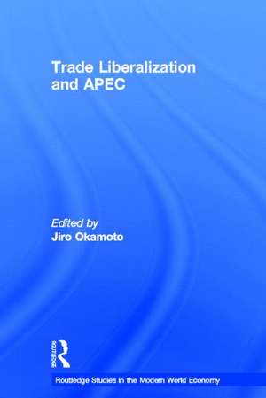 Trade Liberalization and APEC de Jiro Okamoto