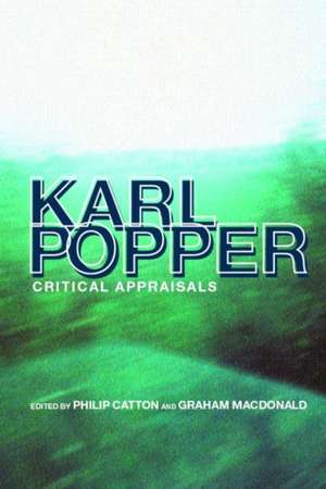 Karl Popper: Critical Appraisals de Philip Catton