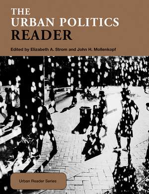 The Urban Politics Reader de Elizabeth Strom