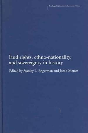 Land Rights, Ethno-nationality and Sovereignty in History de Stanley Engerman