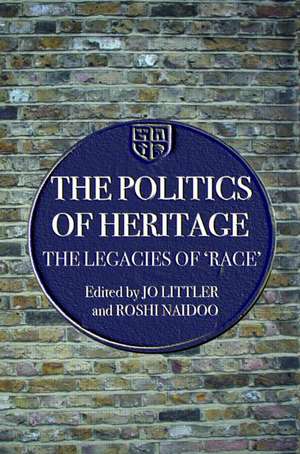 The Politics of Heritage: The Legacies of Race de Jo Littler