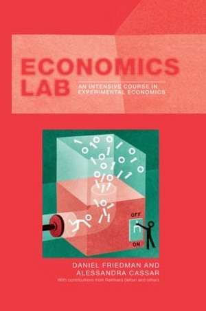 Economics Lab: An Intensive Course in Experimental Economics de Alessandra Cassar