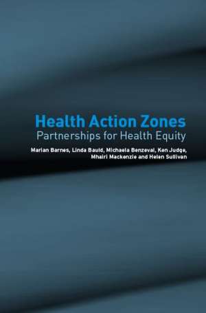 Health Action Zones: Partnerships for Health Equity de Marian Barnes