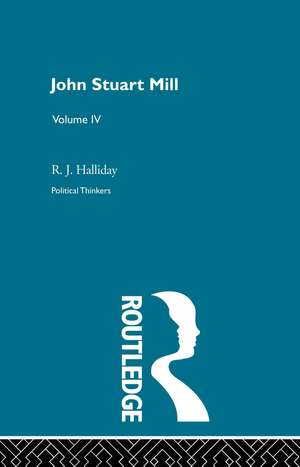 John Stuart Mill de R J Halliday