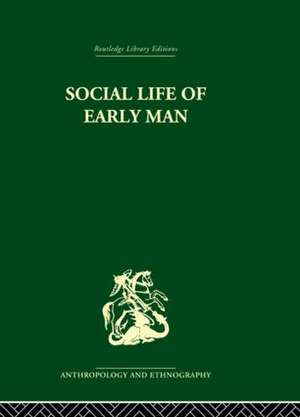 Social Life of Early Man de S.L. Washburn