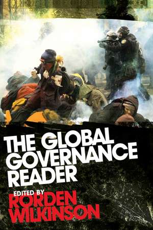 The Global Governance Reader de Rorden Wilkinson