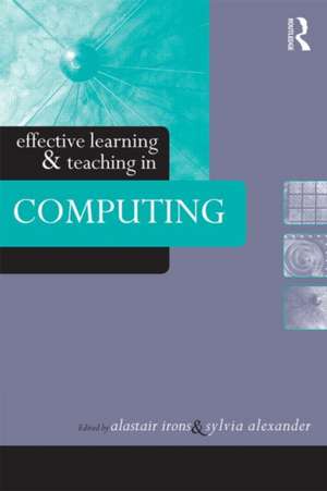 Effective Learning and Teaching in Computing de Sylvia Alexander