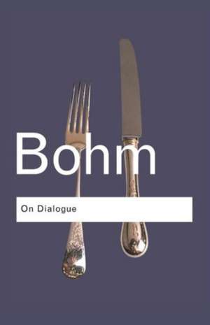 On Dialogue de David Bohm