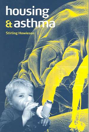 Housing and Asthma de Stirling Howieson